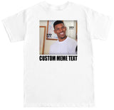 Men's Nick Young Custom Meme Text T Shirt
