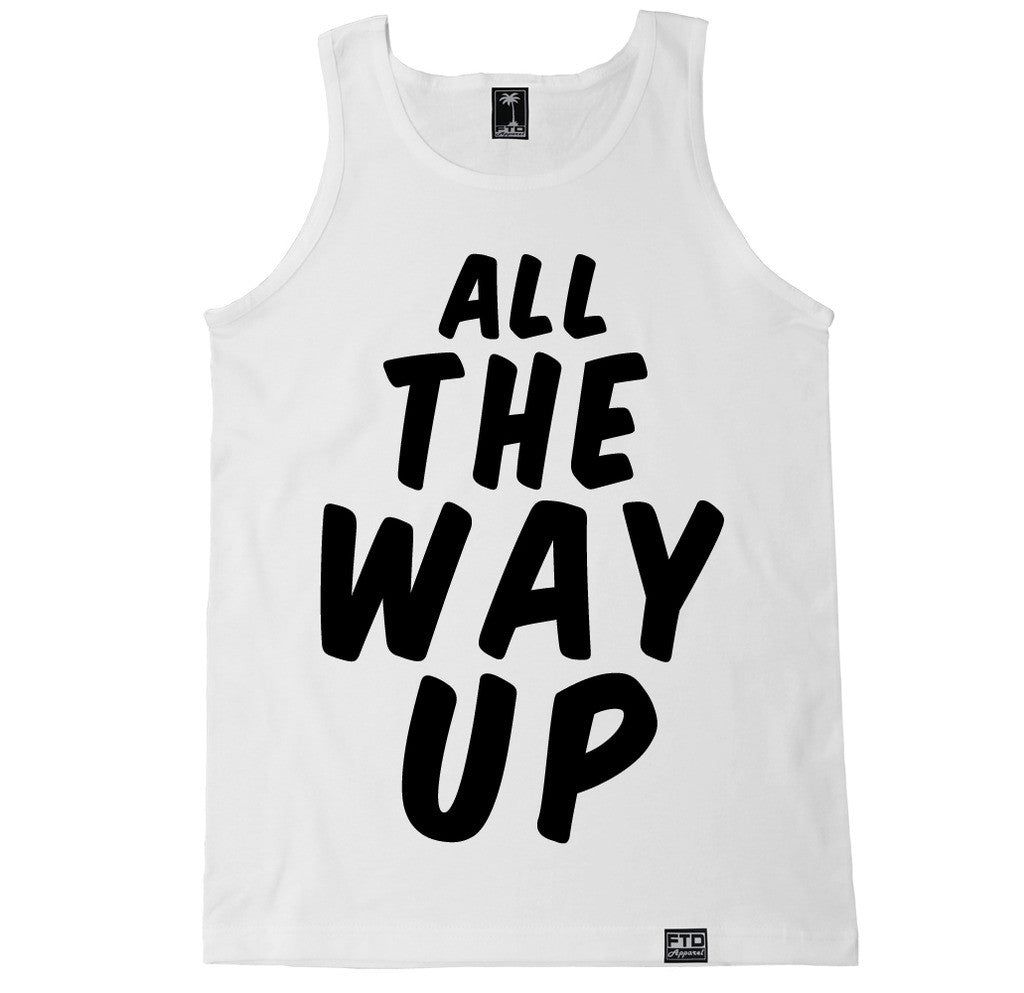 Men's ALL THE WAY UP Tank Top FTD Apparel