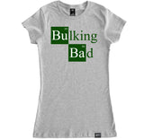 Women's BULKING BAD T Shirt