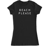 Women's Beach Please T Shirt