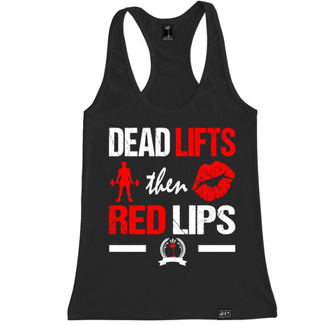 Women's DEAD LIFTS THEN RED LIPS Racerback Tank Top