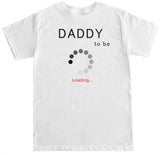 Unisex Daddy to Be T Shirt