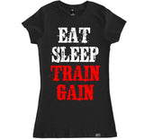 Women's EAT SLEEP TRAIN GAIN T Shirt
