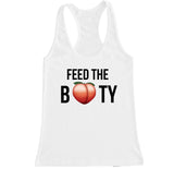 Women's Feed the Booty Racerback Tank Top