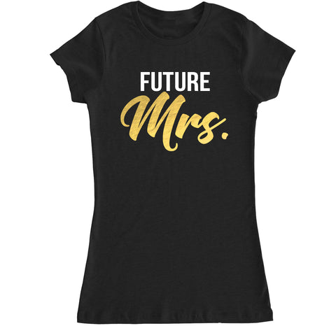 Women's FUTURE MRS T Shirt