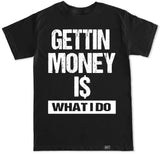 Men's GETTIN MONEY T Shirt