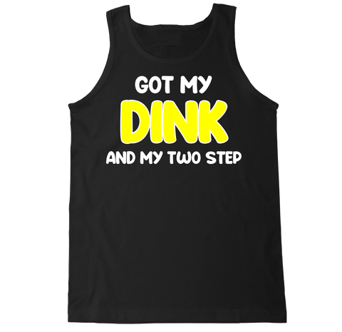 Men's Got My Drink and My Two Step Tank Top