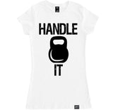 Women's HANDLE IT T Shirt