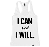 Women's I CAN AND I WILL Racerback Tank Top