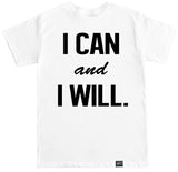 Men's I CAN AND I WILL T Shirt