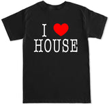 Men's I LOVE HOUSE T Shirt