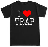 Men's I LOVE TRAP T Shirt