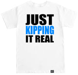 Men's JUST KIPPING IT REAL T Shirt