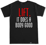 Men's LIFT IT DOES A BODY GOOD T Shirt