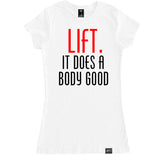 Women's LIFT IT DOES A BODY GOOD T Shirt