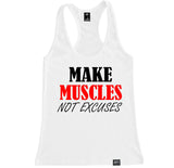 Women's MAKE MUSCLES NOT EXCUSES Racerback Tank Top