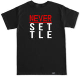 Men's NEVER SETTLE T Shirt