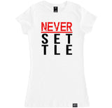 Women's NEVER SETTLE T Shirt