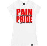 Women's PAIN PRIDE T Shirt