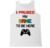 Men's I Paused My Game To Be Here XB Series Tank Top