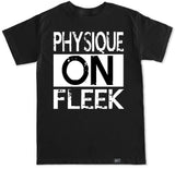 Men's PHYSIQUE ON FLEEK T Shirt