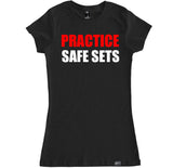Women's PRACTICE SAFE SETS T Shirt