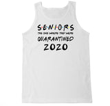 Men's Seniors The One Where They Were Quarantined 2020 Tank Top