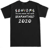 Men's Seniors The One Where They Were Quarantined 2020 T Shirt