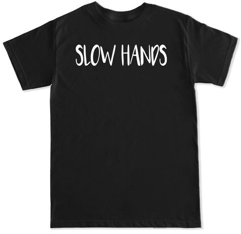 Men's Slow Hands T Shirt