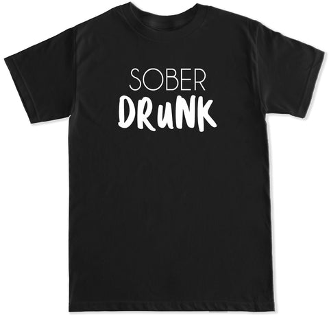 Men's SOBER DRUNK T Shirt