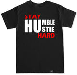 Men's STAY HUMBLE HUSTLE HARD T Shirt