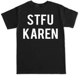 Men's STFU KAREN T Shirt