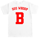 Men's Suu Whoop B T Shirt
