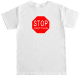 Men's Stop Snitchin T Shirt