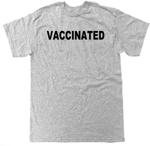 Men's Vaccinated T Shirt