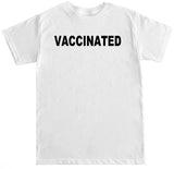 Men's Vaccinated T Shirt