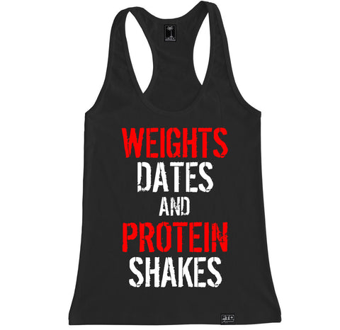 Women's WEIGHTS DATES AND PROTEIN SHAKES Racerback Tank Top
