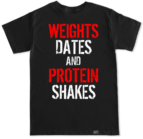 Men's WEIGHTS DATES AND PROTEIN SHAKES T Shirt