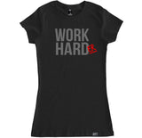 Women's WORK HARDER T Shirt