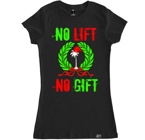 Women's NO LIFT NO GIFT T Shirt