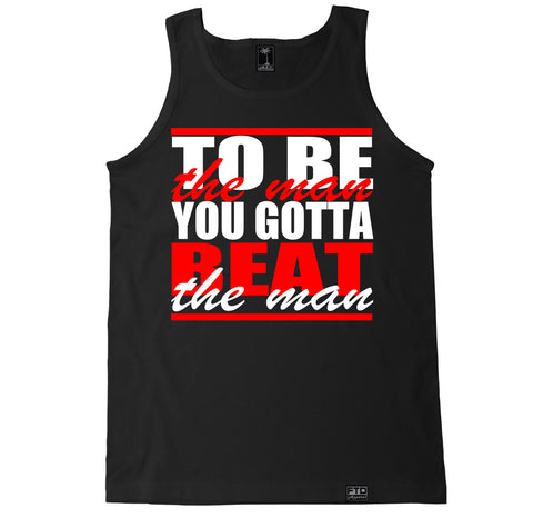 Men's TO BE THE MAN Tank Top